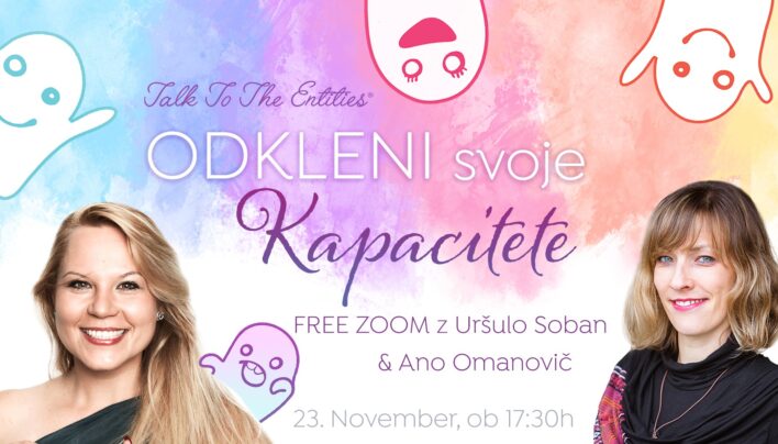 FREE ZOOM Orodjarnica o Entitetah: Odkleni svoje kapacitete – z Ano & Uršulo