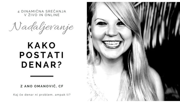 Kako postati denar – NADALJEVANJE, v živo/online